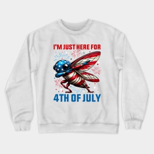 i'm just here for 4th of july Funny Dabbing Cicada USA Flag Crewneck Sweatshirt